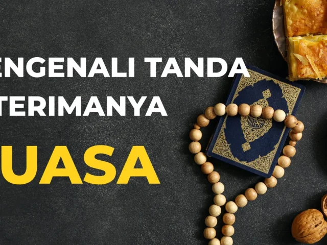 MENGENALI TANDA DITERIMANYA PUASA