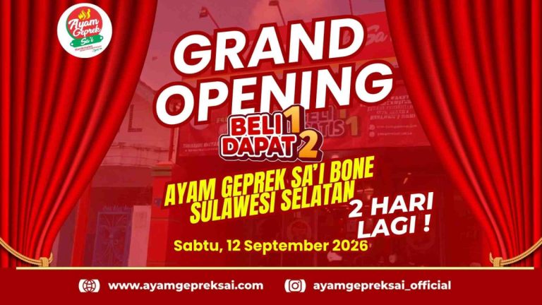 H-2 Opening Ayam Geprek Sa’i Bone! Dua Hari Lagi Warga Bone Bisa Ikutan Promo Buy 1 Get 1