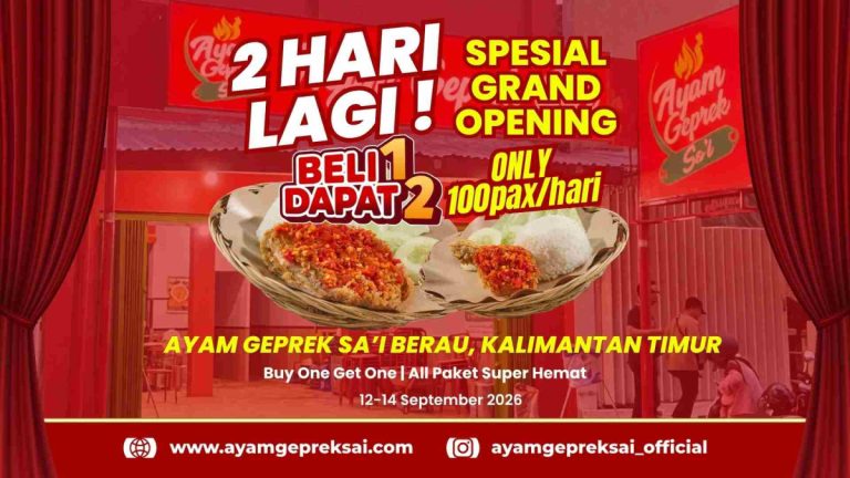 Tinggal 2 Hari Lagi! Ayam Geprek Sa’i Berau Segera Opening, Siapkan Diri Buat Berburu Promo Buy 1 Get 1
