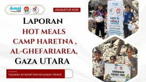 Ayam Geprek Sa’i dan Hajj Chicken Bersama AMAL Salurkan 368 Paket Hot Meals untuk Warga Gaza Utara
